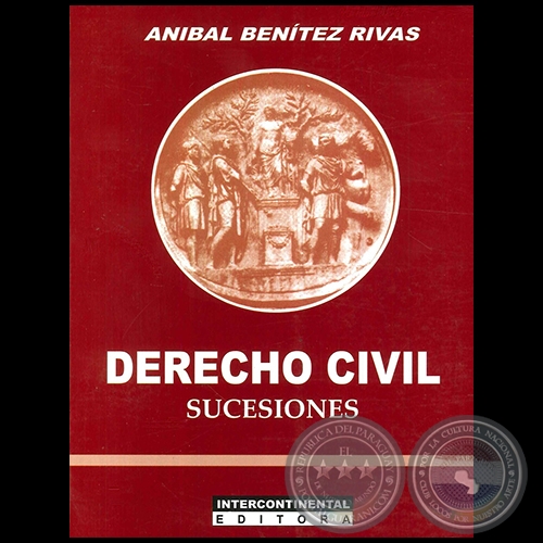 DERECHO CIVIL Sucesiones - Autor: ANBAL BENTEZ RIVAS - Ao 2015
